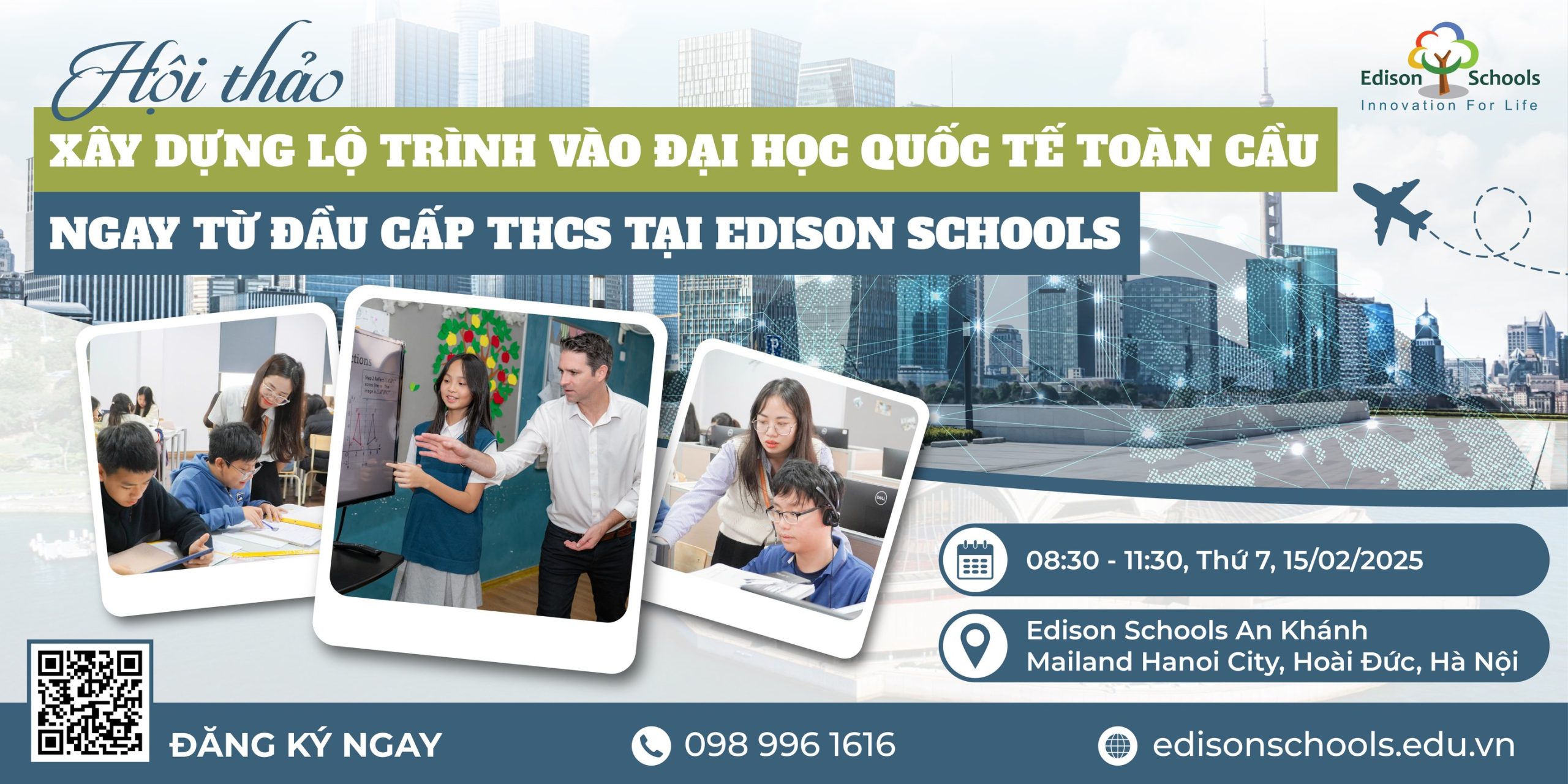 HỘI THẢO: XÂY DỰNG LỘ TRÌNH VÀO ĐẠI HỌC QUỐC TẾ TOÀN CẦU NGAY TỪ ĐẦU CẤP THCS TẠI EDISON